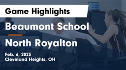 Beaumont School vs North Royalton  Game Highlights - Feb. 6, 2023