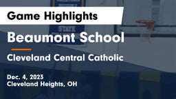 Beaumont School vs Cleveland Central Catholic Game Highlights - Dec. 4, 2023