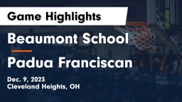 Beaumont School vs Padua Franciscan  Game Highlights - Dec. 9, 2023