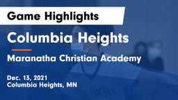 Columbia Heights  vs Maranatha Christian Academy Game Highlights - Dec. 13, 2021