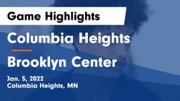 Columbia Heights  vs Brooklyn Center Game Highlights - Jan. 5, 2022