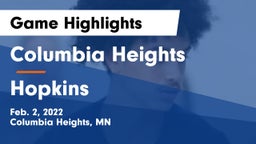 Columbia Heights  vs Hopkins  Game Highlights - Feb. 2, 2022