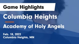 Columbia Heights  vs Academy of Holy Angels  Game Highlights - Feb. 18, 2022