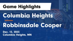 Columbia Heights  vs Robbinsdale Cooper  Game Highlights - Dec. 12, 2023