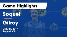 Soquel  vs Gilroy Game Highlights - Dec. 29, 2017