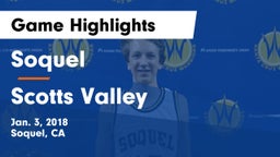 Soquel  vs Scotts Valley  Game Highlights - Jan. 3, 2018
