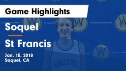 Soquel  vs St Francis Game Highlights - Jan. 10, 2018