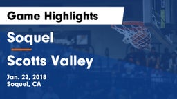 Soquel  vs Scotts Valley Game Highlights - Jan. 22, 2018