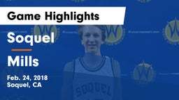 Soquel  vs Mills Game Highlights - Feb. 24, 2018