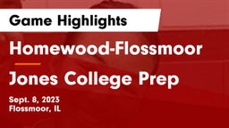 Homewood-Flossmoor  vs Jones College Prep Game Highlights - Sept. 8, 2023