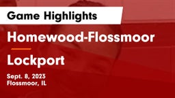 Homewood-Flossmoor  vs Lockport  Game Highlights - Sept. 8, 2023