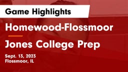 Homewood-Flossmoor  vs Jones College Prep Game Highlights - Sept. 13, 2023