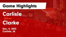 Carlisle  vs Clarke  Game Highlights - Dec. 4, 2023