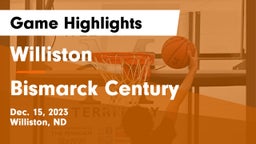 Williston  vs Bismarck Century  Game Highlights - Dec. 15, 2023