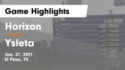 Horizon  vs Ysleta  Game Highlights - Jan. 27, 2021