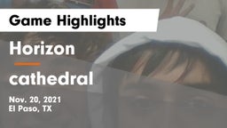 Horizon  vs cathedral Game Highlights - Nov. 20, 2021