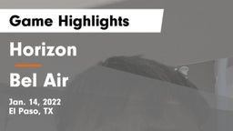 Horizon  vs Bel Air  Game Highlights - Jan. 14, 2022