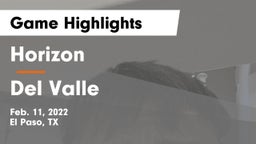 Horizon  vs Del Valle  Game Highlights - Feb. 11, 2022