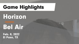 Horizon  vs Bel Air  Game Highlights - Feb. 8, 2022