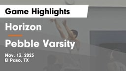 Horizon  vs Pebble Varsity Game Highlights - Nov. 13, 2023