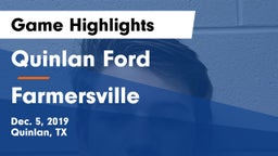 Quinlan Ford  vs Farmersville  Game Highlights - Dec. 5, 2019