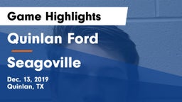 Quinlan Ford  vs Seagoville  Game Highlights - Dec. 13, 2019