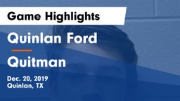 Quinlan Ford  vs Quitman  Game Highlights - Dec. 20, 2019
