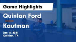 Quinlan Ford  vs Kaufman  Game Highlights - Jan. 8, 2021