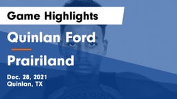 Quinlan Ford  vs Prairiland  Game Highlights - Dec. 28, 2021