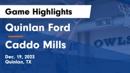 Quinlan Ford  vs Caddo Mills  Game Highlights - Dec. 19, 2023