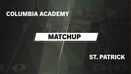 Matchup: Columbia Academy vs. St. Patrick  2016