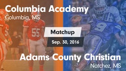 Matchup: Columbia Academy vs. Adams County Christian  2016
