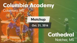 Matchup: Columbia Academy vs. Cathedral  2016