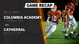 Recap: Columbia Academy  vs. Cathedral  2016