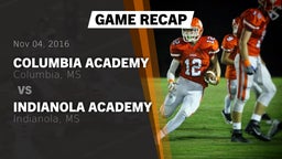 Recap: Columbia Academy  vs. Indianola Academy  2016