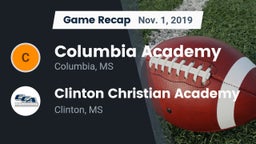 Recap: Columbia Academy  vs. Clinton Christian Academy  2019