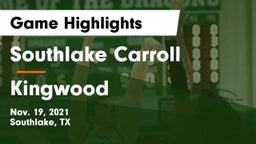Southlake Carroll  vs Kingwood  Game Highlights - Nov. 19, 2021