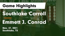 Southlake Carroll  vs Emmett J. Conrad  Game Highlights - Nov. 27, 2021