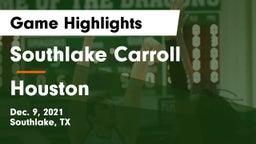 Southlake Carroll  vs Houston  Game Highlights - Dec. 9, 2021