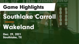 Southlake Carroll  vs Wakeland  Game Highlights - Dec. 29, 2021