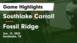 Southlake Carroll  vs Fossil Ridge  Game Highlights - Jan. 13, 2023