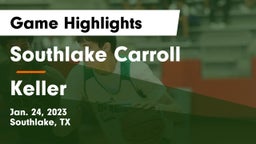 Southlake Carroll  vs Keller  Game Highlights - Jan. 24, 2023
