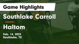 Southlake Carroll  vs Haltom  Game Highlights - Feb. 14, 2023