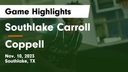 Southlake Carroll  vs Coppell  Game Highlights - Nov. 10, 2023