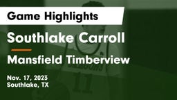 Southlake Carroll  vs Mansfield Timberview  Game Highlights - Nov. 17, 2023