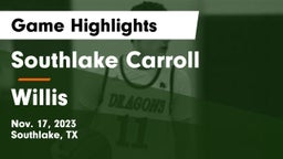 Southlake Carroll  vs Willis  Game Highlights - Nov. 17, 2023