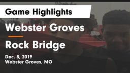 Webster Groves  vs Rock Bridge  Game Highlights - Dec. 8, 2019