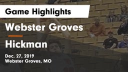 Webster Groves  vs Hickman  Game Highlights - Dec. 27, 2019