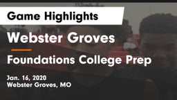 Webster Groves  vs Foundations College Prep Game Highlights - Jan. 16, 2020
