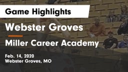 Webster Groves  vs Miller Career Academy  Game Highlights - Feb. 14, 2020